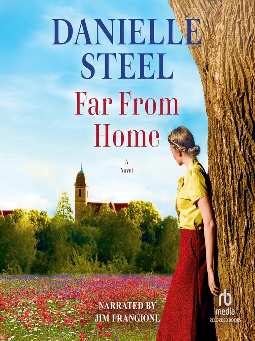 Title details for Far From Home by Danielle Steel - Wait list